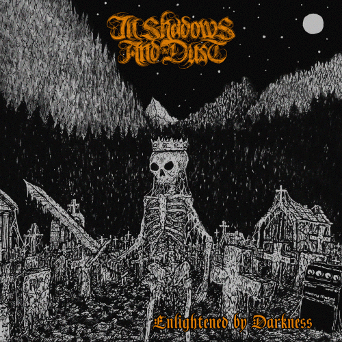 In Shadows And Dust : Enlightened by Darkness